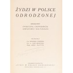 Jews in Reborn Poland: Social, Economic, Educational, and Cultural Activities. Edited by I. Schiper, A. Tartakower, and A. Hafftka. Vol. 1–2 (in 2 vols.). Warsaw [1932].