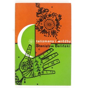 Stanisław Baliński. Talismans and Divinations. Short Stories. London, 1965.