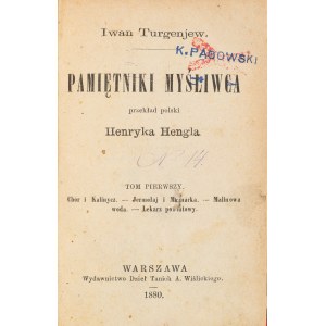 Turgieniew Iwan. Pamiętniki myśliwca. T. 1. Warszawa 1880.