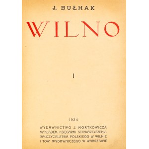 Bułhak, Jan. Vilnius. Varsovie-Vilnius, 1924.