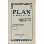 [Vilnius]. A map of Vilnius with an index of major buildings and a list of streets. Compiled by Stanisław Januszewicz, head of municipal surveying, based on the latest data. Vilnius, n.d. [1922]. and: Index of major buildings in Vilnius and a street direc