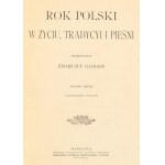 Zygmunt Gloger. A Year in Poland: Life, Traditions, and Songs. Second edition. With forty illustrations. Warsaw, n.d. [1908].