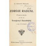 Aleksander Majkowski. Zdroje Raduni. A Guide to Kashubian Switzerland. With a map and 22 illustrations. Warsaw, 1913.