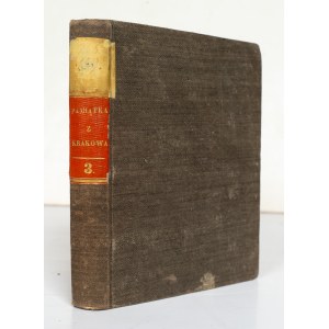 Józef Mączyński. Souvenirs de Cracovie. Description de cette ville et de ses environs. Avec des gravures et des plans. T. 3 (sur 3). Cracovie, 1845.