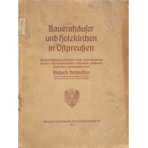 [Prusse orientale]. Dethlefsen, Richard Jepsen. Fermes et églises en bois en Prusse orientale [...] Berlin, 1911.