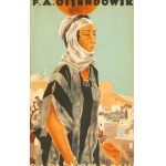 Ferdynand Antoni Ossendowski. *Fading Fires: A Journey Through Palestine, Syria, and Mesopotamia*. 60 illustrations. Poznań, n.d. [1931].