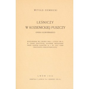 Witołd Ziembicki. A Forester in the Kozienice Forest. An opera by Kurpiński. Reproduced from *Łowca*, No. 3. Lviv, 1936.