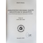 JERZY DUDA, *The Revived Knights’ Order of Bibliophiles in Kraków, 1992–2024*, an illustrated account by the Grand Master, Vol. III, with the author’s handwritten signature