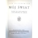 Jan KASPROWICZ, *My World: Songs for the Gęśliczki and Paintings on Glass*, Warsaw, 1926.