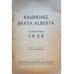 Kalendarz Brata Alberta na Rok Pański 1939, PRAŻMOWSKI K. ks. dr zebrał i ułożył
