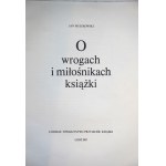 Jan MUSZKOWSKI, *On the Enemies and Lovers of Books*, Łódź, 1987; bookplate by Dr. J. M. Muszkowski; print run of 300 pieces on ribbed paper