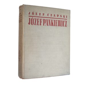 CZAPSKI, Józef, Józef Pankiewicz: Life and Work. Reflections on Art, Warsaw, 1936.
