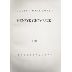 MASŁOWSKI, Maciej, HENRYK GROMBECKI 1883–1933, photographs by P. Józefa Bułhakówna, Warsaw, 1936, 28 plates and 32 illustrations in the text