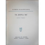 Kazimiera IŁŁAKIEWICZÓWNA, *That One Thread*, religious poems, first edition, Poznań–Warsaw–Lublin, 1967.