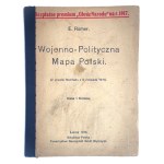 ROMER, E. A Military and Political Map of Poland (in Response to the Manifesto of November 5, 1916), Lviv, 1916, scale 1:5,000,000, with lists of: the Polish ethnographic area and Polish spheres of interest