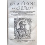 Le Orationi volgari di Luigi Groto Cieco di Hadria., Venetia M.D.LXXXVI, Wenecja 1586 r., [Polonica: Mowa na powitanie królowej Bony w Wenecji, 1 maja 1556 r. Mowa na powitanie króla Polski po ucieczce do Francji Henryka Walezego w Wenecji, 25 lipca 1574