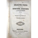 ANCIENT POLAND from a HISTORICAL, GEOGRAPHICAL, AND STATISTICAL perspective, described by Michał BALIŃSKI and TYMOTEUSZ LIPIŃSKI. Volume II, Warsaw, 1844, decorative half-leather binding with embossing. Seal of Dr. Józef Muczkowski. Extensive list of loca
