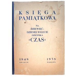 COMMEMORATIVE BOOK marking the 90th anniversary of the newspaper CZAS, signed by Władysław BERBELICKI, Warsaw, 1938.