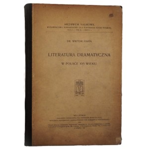 HAHN, Wiktor, Dramatic Literature in 16th-Century Poland, Lviv, 1906