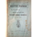 Dr. Antoni KARBOWSKI, *The Dispersal of Kraków’s Schoolchildren in 1549*, Kraków, 1900.