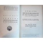 HOFF, Erwin, LUBLIN’s Founding Charters Under German Law 1317/1342, Institute for German Work in the East, Krakow (Instytut Niemieckich Prac na Wschodzie), a propaganda publication of Nazi Germany, Krakow, 1942.
