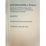 KOT, Stanislas, *Socinianism in Poland; the Social and Political Ideas of the Polish Antitrinitarians*, Boston, 1957.