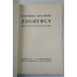BIELAŃSKI KAZIMIERZ Zdobywcy [1912]
