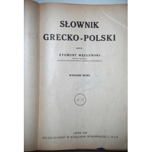 GREEK-POLISH DICTIONARY [Lviv 1929, ed. Zygmunt Węclewski]