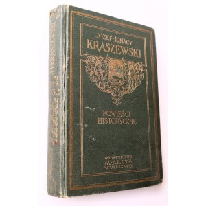 KRASZEWSKI JÓZEF - IGNACY Krzyżacy Tom I i II [1929] Powieści historyczne Tom XXXI-XXXII