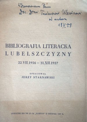 STARNAWSKI Jerzy opracował, Bibliografia literacka Lubelszczyzny 22.VII.1954 - 31.XII.1957, odręczna dedykacja autora dla prof. Tadeusza Ulewicza, Dodatek do 