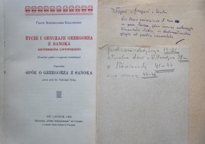 KALLIMACH Filip Buonaccorsi, Życie i obyczaje Grzegorza z Sanoka arcybiskupa lwowskiego, poprzedza Spór o Grzegorza z Sanoka przez prof. Tadeusza Sinkę, z odręcznymi notatkami profesora Tadeusza Ulewicza, Lwów 1909 r.