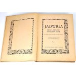 BANDURSKI, JADWIGA. THE HOLY QUEEN ON THE POLISH THRONE