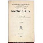 [THE FIRST ASTRONOMY TEXTBOOK IN POLISH, RICHLY ILLUSTRATED] JĘDRZEJEWICZ—COSMOGRAPHY, 1886