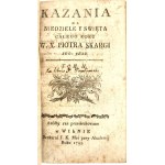 SKARGA - KAZANIA NA NIEDZIELE Y ŚWIĘTA CAŁEGO ROKU t. I-VI [komplet w 2 wol.] Wilno 1793