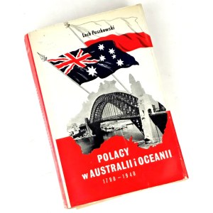 PASZKOWSKI - I POLACCHI IN AUSTRALIA E NELL'OCEANIA 1790 - 1940