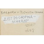 Barbara Bokota-Tomala (b. 1967, Ropczyce), Letter to Chopin—Scherzo, 2010