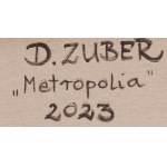 Dorota Zuber (b. 1979, Gliwice), Metropolis, 2023