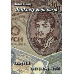 Michał Biskup, *Banknotes: My Passion*, Volume III, 1919 (1924)–1938