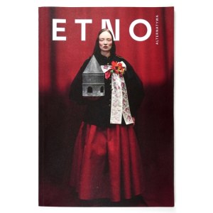 [KATALOG]. Slezské muzeum v Katovicích. Etnoalternativa. Nový pohled na lidovou módu. Katovice 2025. 4, s. 174, [1]. ...