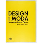 ŁOZIŃSKA Maja, ŁOZIŃSKI Jan – Design a móda v předválečném Polsku. Olszanica 2022. Nakladatelství BOSZ. 4, 319 stran, [1]...