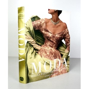 FASHION. The Great Book of Clothing and Styles. Warsaw, 2014. Arkady Publishing. Vol. 4, p. 480. Original paperback binding,...