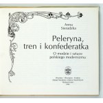 SIERADZKA A. – Plášť, trenčkot a konfederátka. O módě a umění polského modernismu