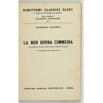 KRASIŃSKI, Z. — *The Un-Divine Comedy* in Italian. 1930