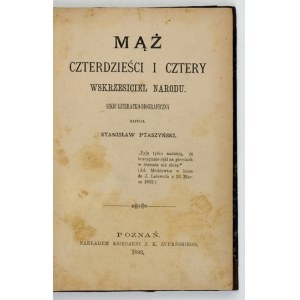 PTASZYŃSKI Stanisław – « Le mari de quarante-quatre ans, le rédempteur de la nation », 1893
