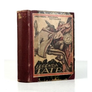PRZERWA-TETMAJER, K. – La légende des Tatras. Roman. T. 1-3. Édition illustrée. 1927