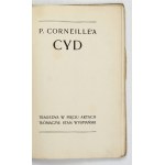 P. Corneille: Cyd. Tragédie v pěti dějstvích. Překlad: S. Wyspiański. 1907