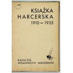 Scouting BOOK 1910–1935. Catalog of Scouting Publications. Warsaw [1935]. Scouting Publishing Office. 8, p. XII,...