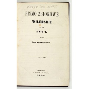 The Vilnius Collective Journal for the Year 1862. Published by Jan of Śliwin (Adam Kirkor).