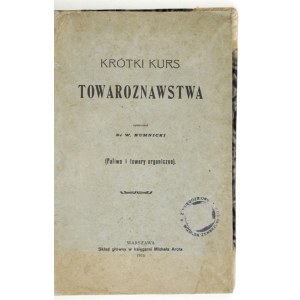 HUMNICKI, [Wincenty] - A Short Course in Commodity Science. (Fuel and Organic Goods). Warsaw, 1915. Printed by the Sons of St....