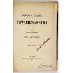 HUMNICKI, [Wincenty] - A Short Course in Commodity Science. (Fuel and Organic Goods). Warsaw, 1915. Printed by the Sons of St....